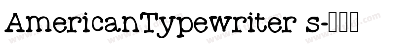 AmericanTypewriter s字体转换